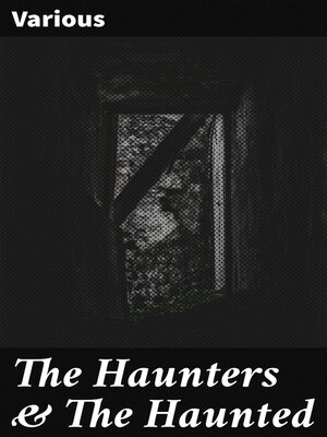 cover image of The Haunters & the Haunted